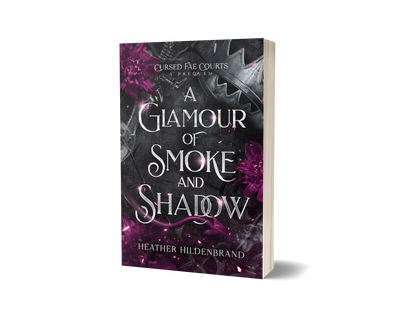 A Glamour of Smoke & Shadow